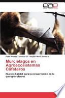 Murciélagos en Agroecosistemas Cafeteros