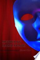 Murder by Masquerade
