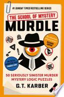 Murdle: The School of Mystery