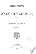 Museo italiano di antichità classica ...