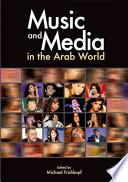 Music and Media in the Arab World