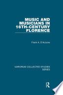 Music and Musicians in 16th-Century Florence