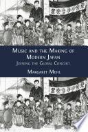 Music and the Making of Modern Japan