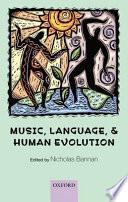 Music, Language, and Human Evolution