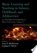 Music Learning and Teaching in Infancy, Childhood, and Adolescence