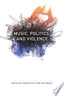 Music, Politics, and Violence