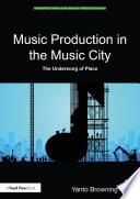 Music Production in the Music City