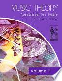 Music Theory Workbook for Guitar Volume Two