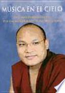 Música en el cielo : vida, obra y enseñanzas del XVII Gyalwa Karmapa Ogyen Trinle Dorje