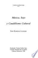 Música, Sojo y caudillismo cultural