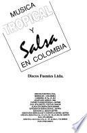 Música tropical y salsa en Colombia