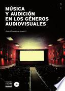 Música y audición en los géneros audiovisuales