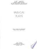 Musical Plays ...