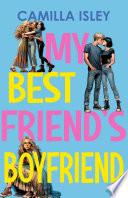 My Best Friend's Boyfriend