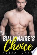 My Billionaire's Choice