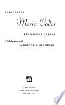My Daughter Maria Callas