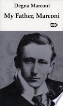 My Father, Marconi
