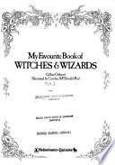 My Favorite Book of Witches & Wizards