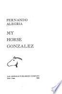 My Horse Gonzalez