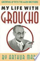 My Life with Groucho