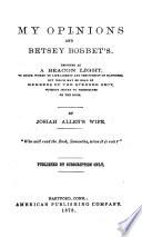 My Opinions and Betsey Bobbet's