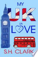 My UK Love