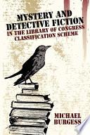 Mystery and Detective Fiction in the Library of Congress Classification Scheme