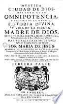 Mystica Ciudad de Dios, Milagro de su Omnipotencia, y Abismo de la Gracia, 3