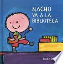 Nacho va a la biblioteca