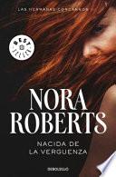 Nacida de la Vergüenza / Born in Shame
