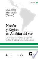 Nación y región en América del Sur