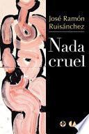 Nada cruel