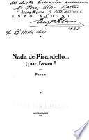 Nada de Pirandello ... por favor!