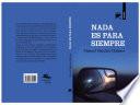 NADA ES PARA SIEMPRE