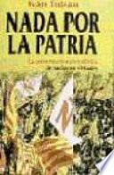 Nada por la patria