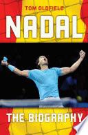 Nadal - The Biography