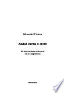 Nadie cerca o lejos