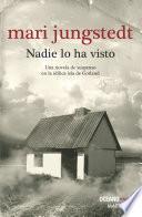 Nadie lo ha visto