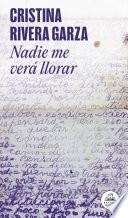 Nadie me verá llorar