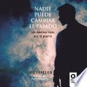 Nadie puede cambiar el pasado