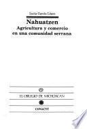 Nahuatzen, agricultura y comercio en una comunidad serrana