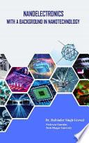 Nanoelectronics with a background in Nanotechnology