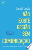 Não existe gestão sem comunicação
