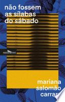 Não fossem as sílabas do sábado