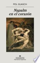 Napalm en el corazón