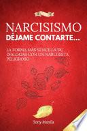 Narcisismo: Déjame Contarte...