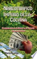 Narcotráfico, imperio de la cocaína