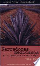 Narradores mexicanos en la transición de medio siglo 1947-1968