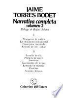 Narrativa completa: Estrella de día ; Primero de enero ; Sombras ; Nacimiento de Venus ; Entrada en materia ; Parálisis ; Antonio Arnoux