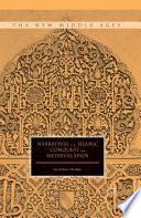 Narratives of the Islamic Conquest from Medieval Spain